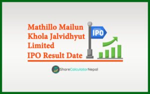 Mathillo Mailun Khola Jalvidhyut IPO Result Date